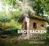 Loidl, Brot backen mit den Jahreszeiten